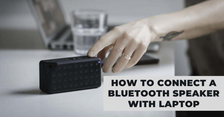How to Connect a Bluetooth Speaker with Laptop - Mtech Store